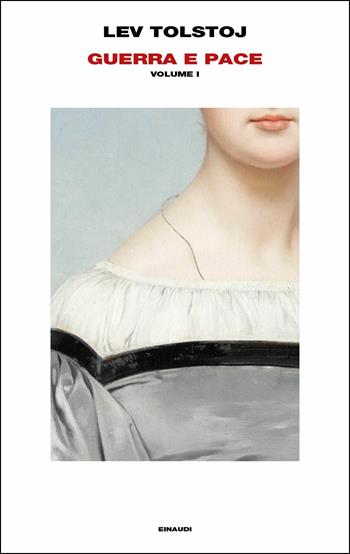 Guerra e pace - Lev Tolstoj - Libro Einaudi 2018, Supercoralli | Libraccio.it