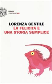 La felicità è una storia semplice