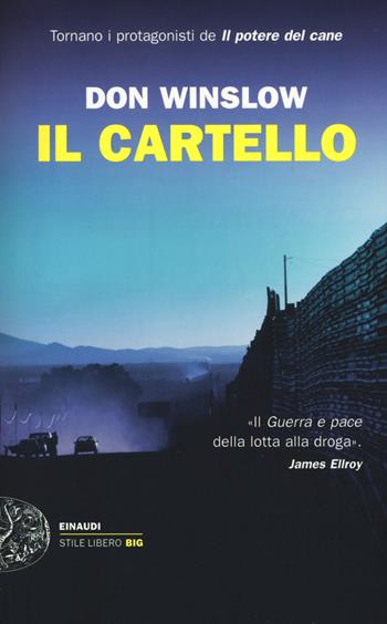 Il cartello - Don Winslow - Libro Einaudi 2015, Einaudi. Stile libero big | Libraccio.it