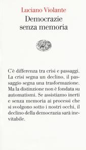 Democrazie senza memoria