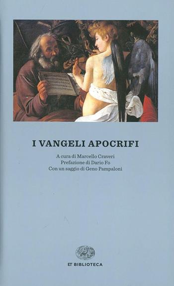 I vangeli apocrifi  - Libro Einaudi 2014, Einaudi tascabili. Biblioteca | Libraccio.it