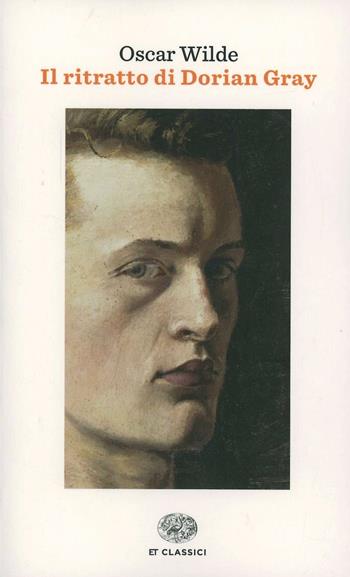 Il ritratto di Dorian Gray - Oscar Wilde - Libro Einaudi 2014, Einaudi tascabili. Classici | Libraccio.it