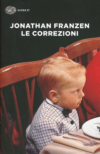 Le correzioni - Jonathan Franzen - Libro Einaudi 2014, Super ET | Libraccio.it