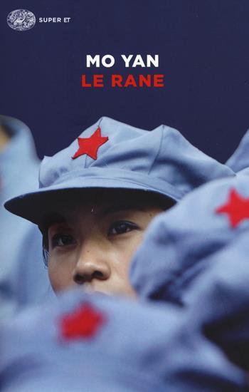 Le rane - Mo Yan - Libro Einaudi 2014, Super ET | Libraccio.it