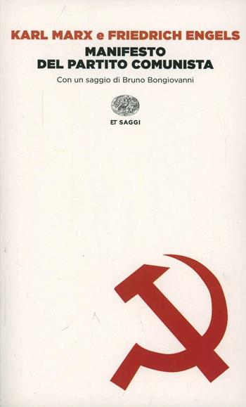 Il manifesto del Partito Comunista - Karl Marx, Friedrich Engels - Libro Einaudi 2014, Einaudi tascabili. Saggi | Libraccio.it