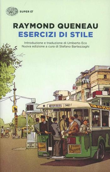 Esercizi di stile. Testo francese a fronte - Raymond Queneau - Libro Einaudi 2014, Super ET | Libraccio.it