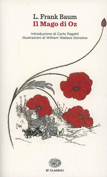 Il mago di Oz - L. Frank Baum - Libro Einaudi 2014, Einaudi tascabili. Classici | Libraccio.it