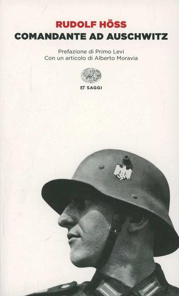 Comandante ad Auschwitz - Rudolf Höss - Libro Einaudi 2014, Einaudi tascabili. Saggi | Libraccio.it