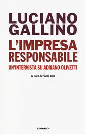 L'impresa responsabile. Un'intervista su Adriano Olivetti