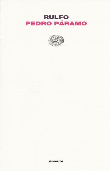 Pedro Páramo - Juan Rulfo - Libro Einaudi 2014, Letture Einaudi | Libraccio.it
