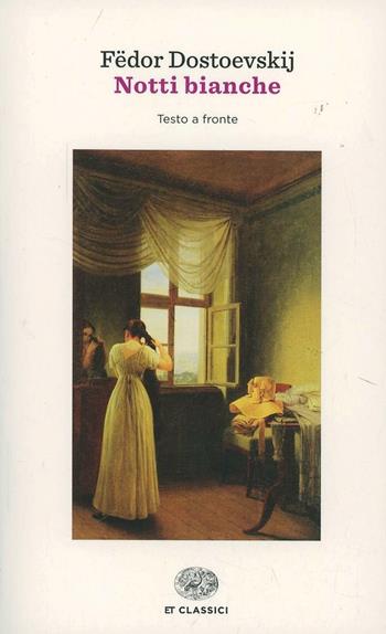 Notti bianche - Fëdor Dostoevskij - Libro Einaudi 2014, Einaudi tascabili. Classici | Libraccio.it