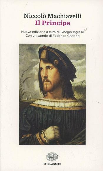 Il principe - Niccolò Machiavelli - Libro Einaudi 2014, Einaudi tascabili. Classici | Libraccio.it