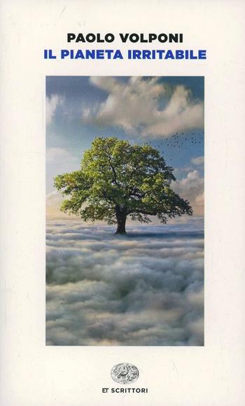 Il pianeta irritabile - Paolo Volponi - Libro Einaudi 2014, Einaudi tascabili. Scrittori | Libraccio.it