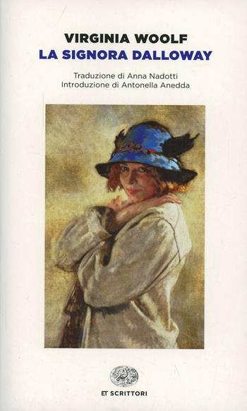 La signora Dalloway - Virginia Woolf - Libro Einaudi 2014, Einaudi tascabili. Scrittori | Libraccio.it