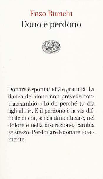 Dono e perdono - Enzo Bianchi - Libro Einaudi 2014, Vele | Libraccio.it