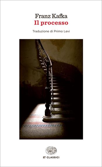 Il processo - Franz Kafka - Libro Einaudi 2014, Einaudi tascabili. Classici | Libraccio.it