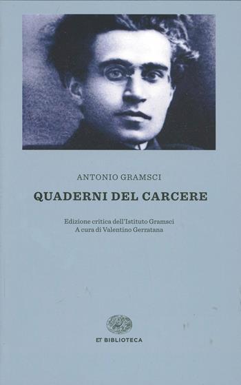 Quaderni dal carcere - Antonio Gramsci - Libro Einaudi 2014, Einaudi tascabili. Biblioteca | Libraccio.it