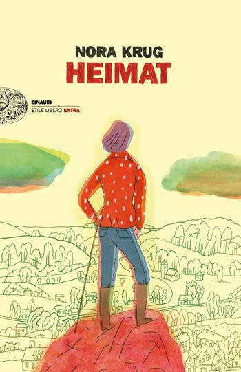 Heimat - Nora Krug - Libro Einaudi 2019, Einaudi. Stile libero extra | Libraccio.it