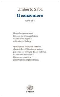 Il canzoniere - Umberto Saba - Libro Einaudi 2014, Einaudi tascabili. Poesia | Libraccio.it
