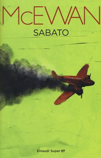 Sabato - Ian McEwan - Libro Einaudi 2015, Super ET | Libraccio.it