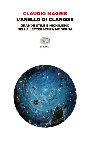 L' anello di Clarisse - Claudio Magris - Libro Einaudi 2015, Einaudi tascabili. Saggi | Libraccio.it