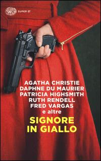 Signore in giallo  - Libro Einaudi 2015, Super ET | Libraccio.it