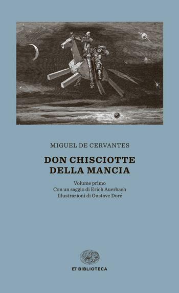 Don Chisciotte della Mancia - Miguel de Cervantes - Libro Einaudi 2015, Einaudi tascabili. Biblioteca | Libraccio.it