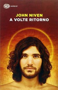 A volte ritorno - John Niven - Libro Einaudi 2015, Super ET | Libraccio.it