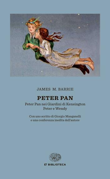 Peter Pan: Peter Pan nei giardini di Kensington-Peter e Wendy - James Matthew Barrie - Libro Einaudi 2015, Einaudi tascabili. Biblioteca | Libraccio.it