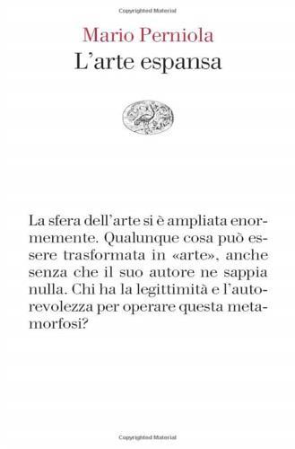 L' arte espansa - Mario Perniola - Libro Einaudi 2015, Vele | Libraccio.it