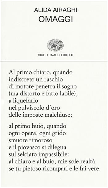 Omaggi - Alida Airaghi - Libro Einaudi 2017, Collezione di poesia | Libraccio.it