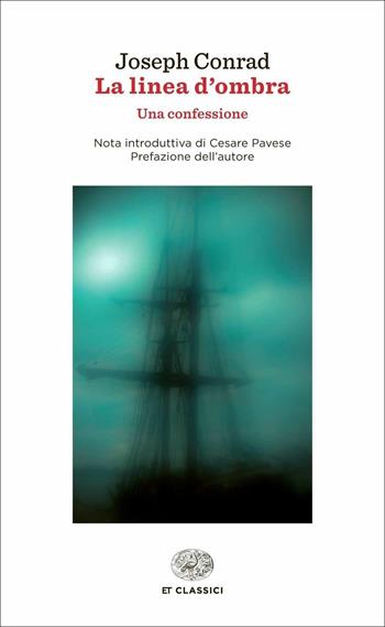 La linea d'ombra - Joseph Conrad - Libro Einaudi 2015, Einaudi tascabili. Classici | Libraccio.it