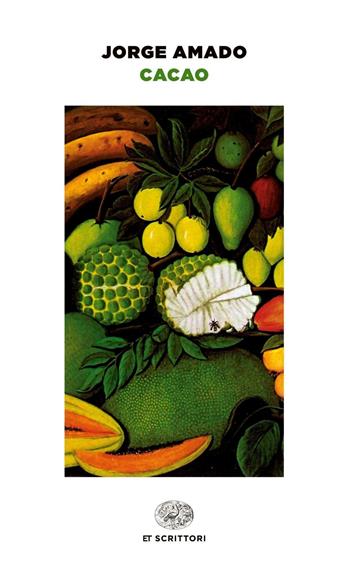 Cacao - Jorge Amado - Libro Einaudi 2015, Einaudi tascabili. Scrittori | Libraccio.it