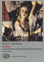 Ombre. La rappresentazione dell'ombra portata nell'arte occidentale. Ediz. illustrata