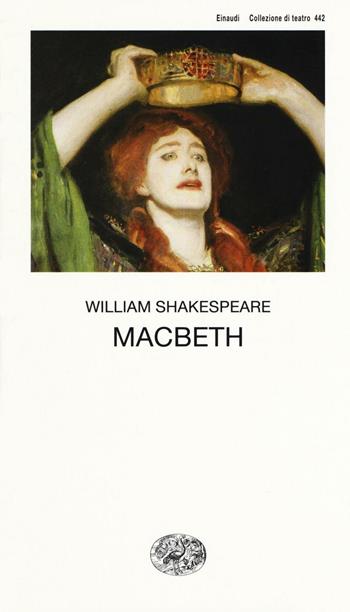 Macbeth - William Shakespeare - Libro Einaudi 2016, Collezione di teatro | Libraccio.it