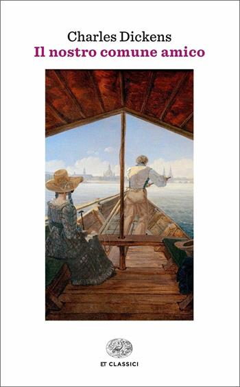 Il nostro comune amico - Charles Dickens - Libro Einaudi 2016, Einaudi tascabili. Classici | Libraccio.it