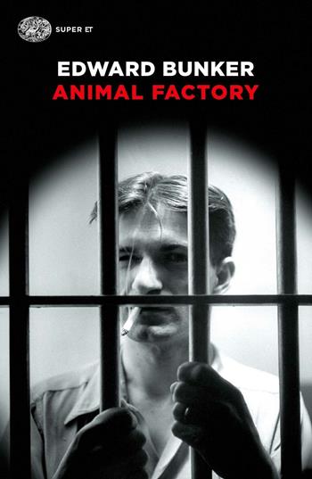 Animal Factory - Edward Bunker - Libro Einaudi 2016, Super ET | Libraccio.it