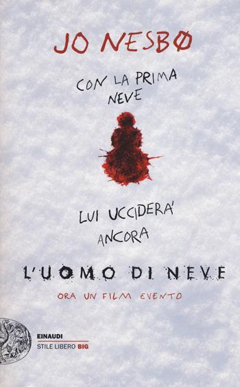 L'uomo di neve - Jo Nesbø - Libro Einaudi 2017, Einaudi. Stile libero big | Libraccio.it