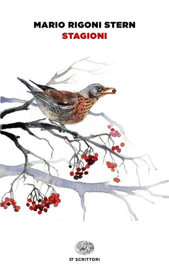 Stagioni - Mario Rigoni Stern - Libro Einaudi 2016, Einaudi tascabili. Scrittori | Libraccio.it