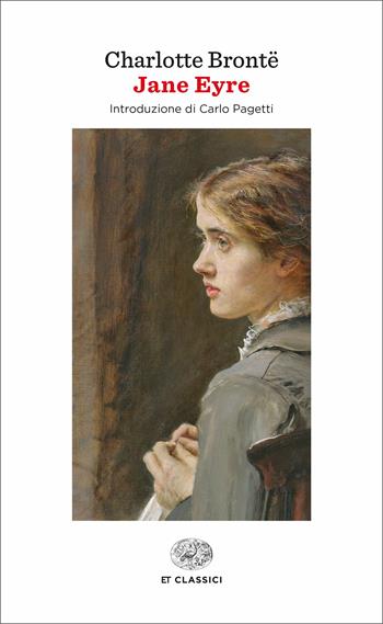 Jane Eyre - Charlotte Brontë - Libro Einaudi 2017, Einaudi tascabili. Classici | Libraccio.it