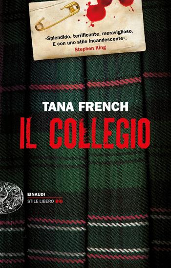 Il collegio - Tana French - Libro Einaudi 2019, Einaudi. Stile libero big | Libraccio.it