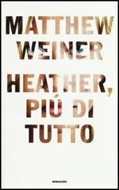 Heather, più di tutto