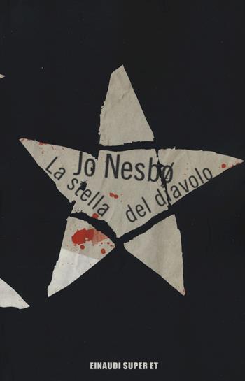 La stella del diavolo - Jo Nesbø - Libro Einaudi 2017, Super ET | Libraccio.it