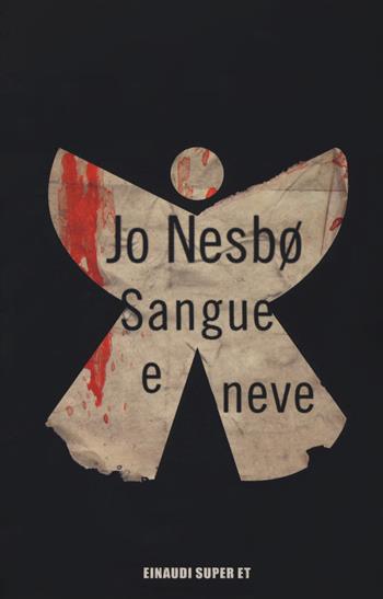 Sangue e neve - Jo Nesbø - Libro Einaudi 2017, Super ET | Libraccio.it