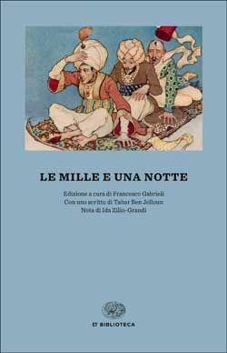 Le mille e una notte  - Libro Einaudi 2017, Einaudi tascabili. Biblioteca | Libraccio.it