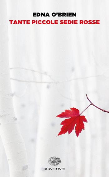 Tante piccole sedie rosse - Edna O'Brien - Libro Einaudi 2018, Einaudi tascabili. Scrittori | Libraccio.it