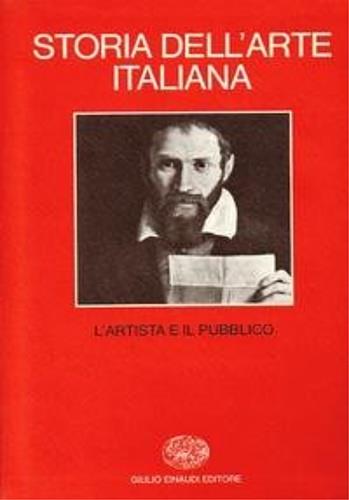 Storia dell'arte italiana. Vol. 2: Materiali e problemi. L'Artista e il pubblico.  - Libro Einaudi 1997, Grandi opere | Libraccio.it