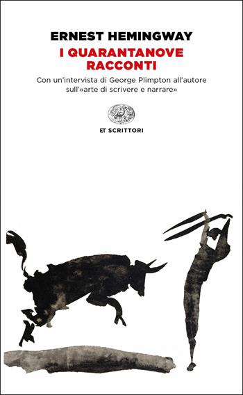 I quarantanove racconti - Ernest Hemingway - Libro Einaudi 2018, Einaudi tascabili. Scrittori | Libraccio.it