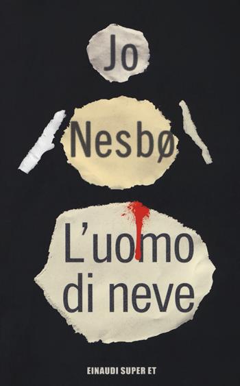 L'uomo di neve - Jo Nesbø - Libro Einaudi 2018, Super ET | Libraccio.it