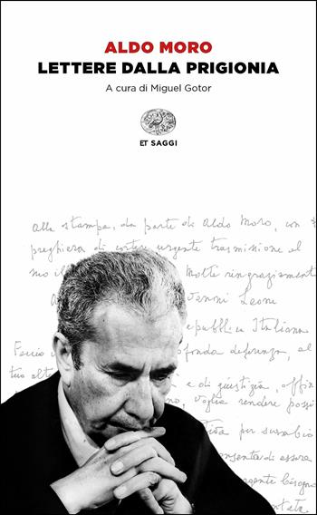 Lettere dalla prigionia - Aldo Moro - Libro Einaudi 2018 | Libraccio.it
